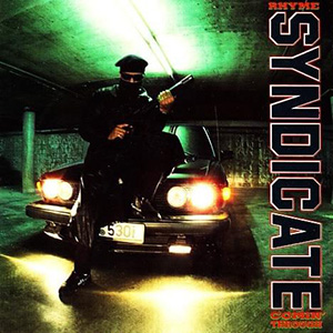 Rhyme Syndicate - Comin’ Through