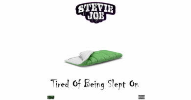 Stevie Joe - Tired Of Being Slept On
