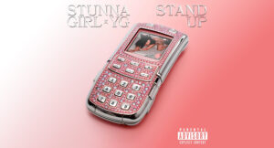 Stunna Girl - Stand Up