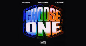 Woodboy Gee & Real Boston Richey - Choose One