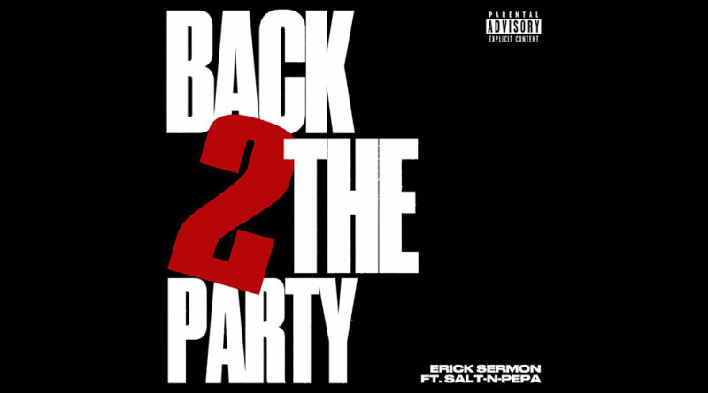 Erick Sermon - Back 2 The Party