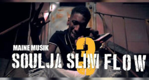 Maine Musik - Soulja Slim Flow 3