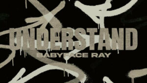 Babyface Ray - Understand