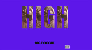 Big Boogie - HIGH