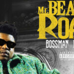 Bossman Dlow -Mr Beat The Road