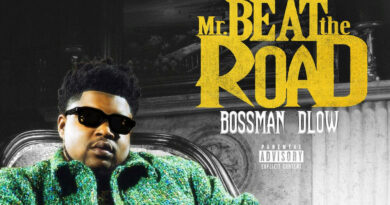 Bossman Dlow -Mr Beat The Road