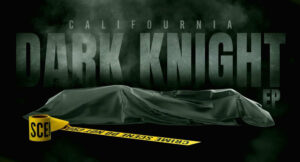 Califournia - Dark Knight EP