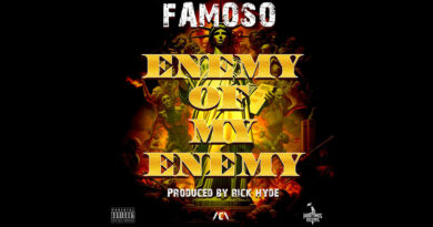 Famoso & Rick Hyde - Enemy Of My Enemy