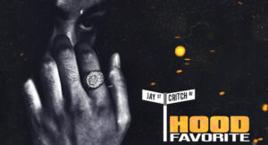 Jay Critch - Hood Favorite