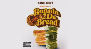 King Dirt - Running 2 Da Bread