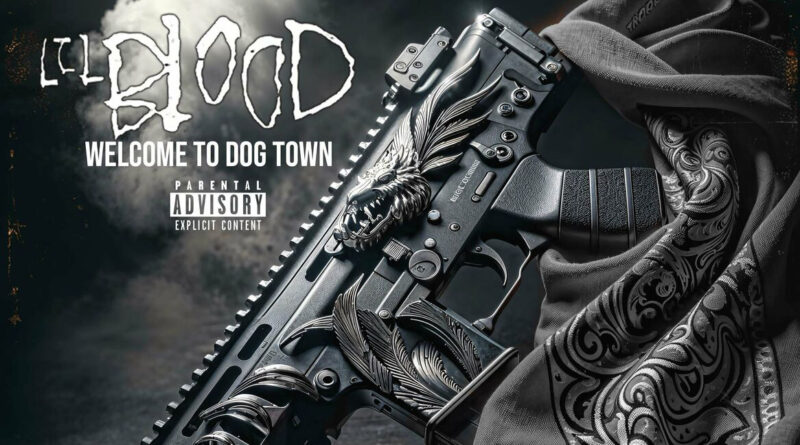 Lil Blood - Welcome To Dog Town