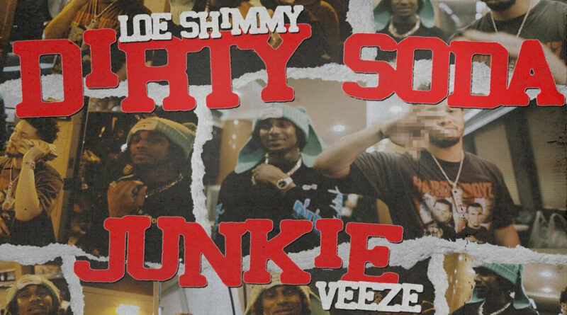 Loe Shimmy - Dirty Soda Junkie