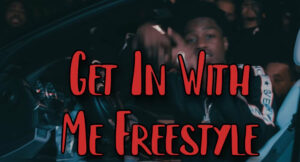 No Bap - Get In With Me Freestyle