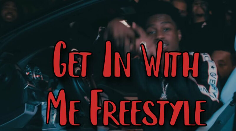 No Bap - Get In With Me Freestyle