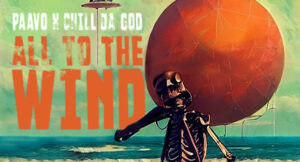 Paavo & Chill Da God - All To The Wind