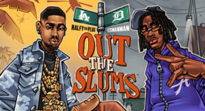 Ralfy the Plug & ItsManMan - Out The Slums