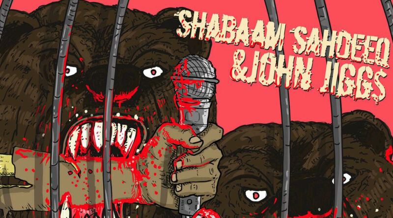 Shabaam Sahdeeq & John Jigg$ - Don't feed the bears