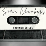 Solomon Childs - Seven Chamberz