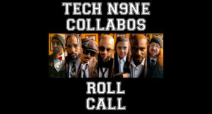 Tech N9NE Collabos - Roll Call