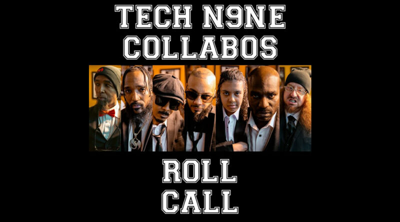 Tech N9NE Collabos - Roll Call