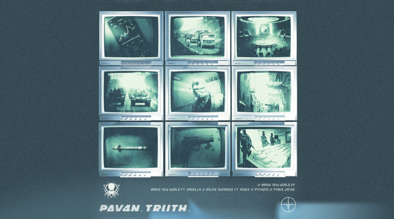 Truth & PAV4N - Brave New World