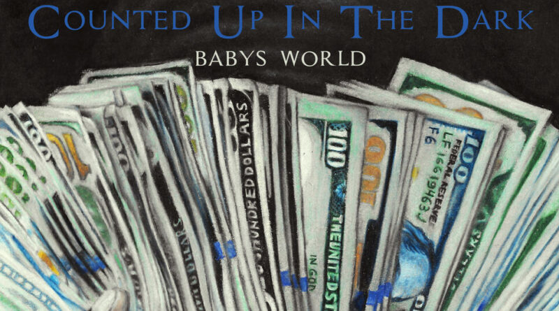 Babys World - Counted Up in the Dark