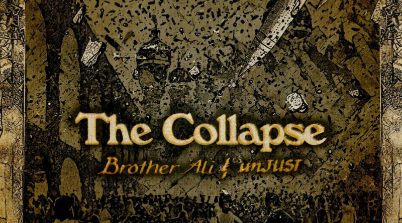 Brother Ali - The Collapse