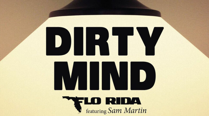 Flo Rida - Dirty Mind