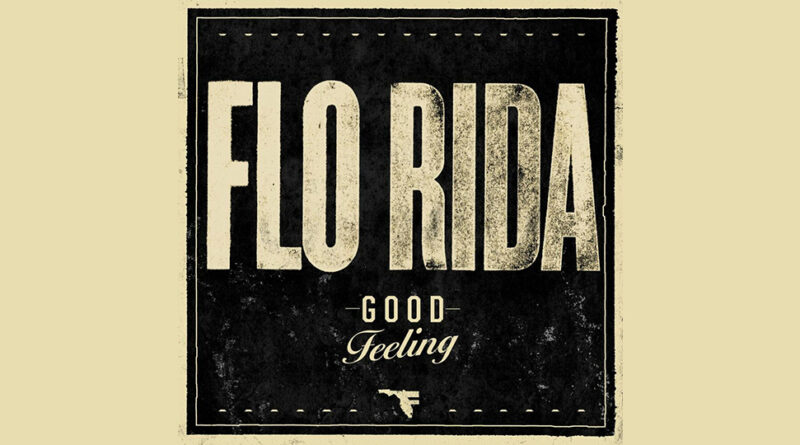 Flo Rida - Good Feeling