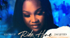 Gloss Up - Ride Home