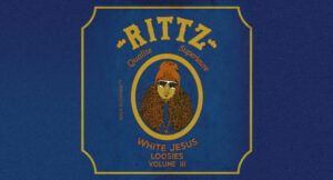 Rittz - White Jesus Loosies, Vol. 3