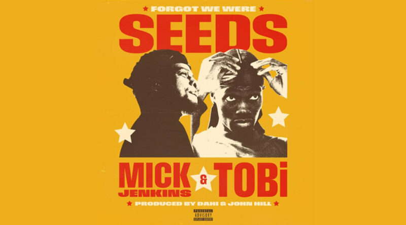TOBi - Forgot We Were Seeds