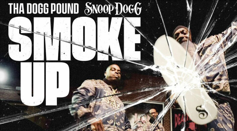 Tha Dogg Pound - Smoke Up