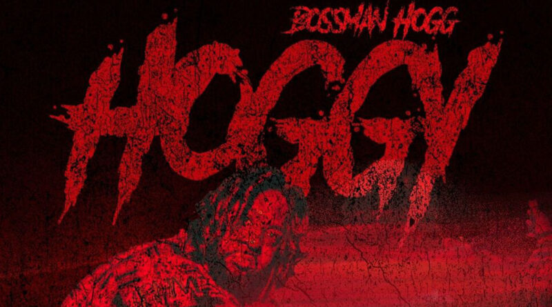 Bossman Hogg - Hoggy