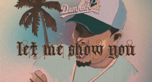 Demrick - Let Me Show You