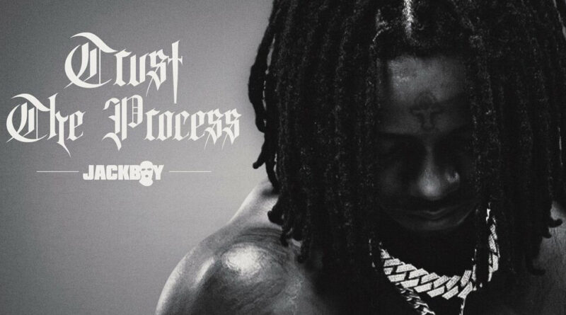 Jackboy - Trust The Process