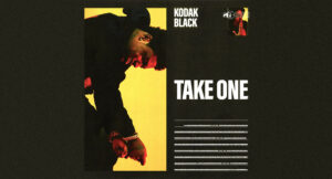 Kodak Black - Take One