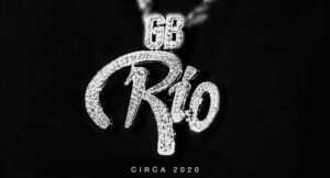 Rio Da Yung OG - Rio Circa 2020