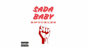 Sada Baby - KNUCKLES