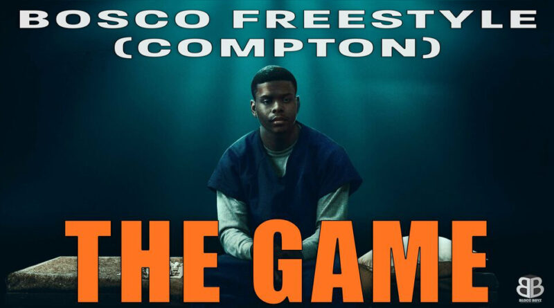 The Game - Bosco Freestyle (Compton)