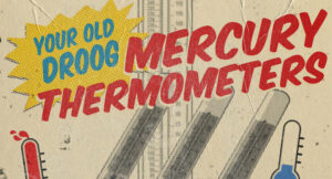 Your Old Droog - Mercury Thermometers