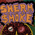 BLOOD $MOKE BODY & Sherman - SHERM$MOKE -