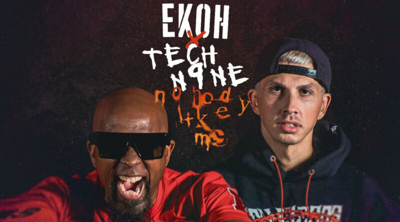 EKOH & Tech N9ne - Nobody Like Me