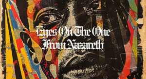 Eshon Burgundy - Eyes on the one from nazareth