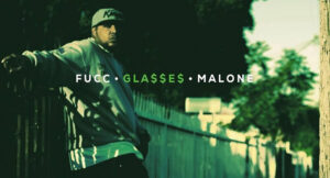 Glasses Malone - Fucc Glasses Malone