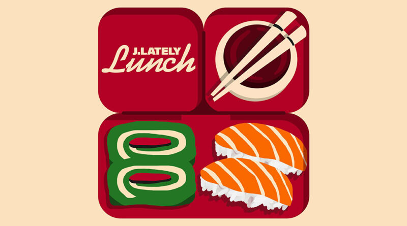 J.Lately - Lunch