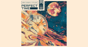 Khrysis & Silent Snipers - Perfect Time