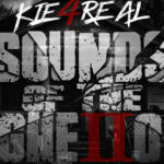 Kie4real - Sounds of the Ghetto 2