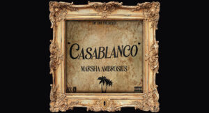 Marsha Ambrosius - CASABLANCO