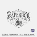 Ramses, Fashawn T.A. & The Handful - Paperboy